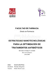 ESTRATEGIAS NANOTECNOLÓGICAS PARA LA OPTIMIZACIÓN DE TRATAMIENTOS ANTIBIÓTICOS (TFG).pdf.jpg