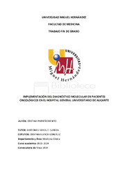 IMPLEMENTACIÓN DEL DIAGNÓSTICO MOLECULAR EN PACIENTES ONCOLÓGICOS EN EL HOSPITAL GENERAL UNIVERSITARIO DE ALICANTE- CRISTINA PARREÑO BENITO.pdf.jpg