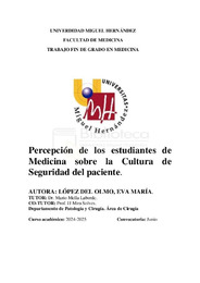LÓPEZ DEL OLMO, EVA MARÍA TFG PERCEPCIÓN DE LOS ESTUDIANTES DE MEDICINA SOBRE LA CULTURA DE SEGURIDAD DEL PACIENTE 30-04-25 (1).pdf.jpg