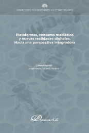 CAPITULO en Plataformas, consumo mediático y nuevas realidades digitales. Hacia una perspectiva integradora. (1).pdf.jpg