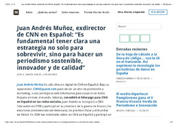 Juan Andrés Muñoz, exdirector de CNN en Español_ “Es fundamental tener clara una estrategia no solo para sobrevivir, sino para hacer un periodismo sostenible, innovador y de calidad” — Revista de Innovación en Periodismo.pdf.jpg