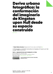 Vista de Deriva urbana fotográfica_ la conformación del imaginario de Kingston upon Hull desde su espacio construido.pdf.jpg